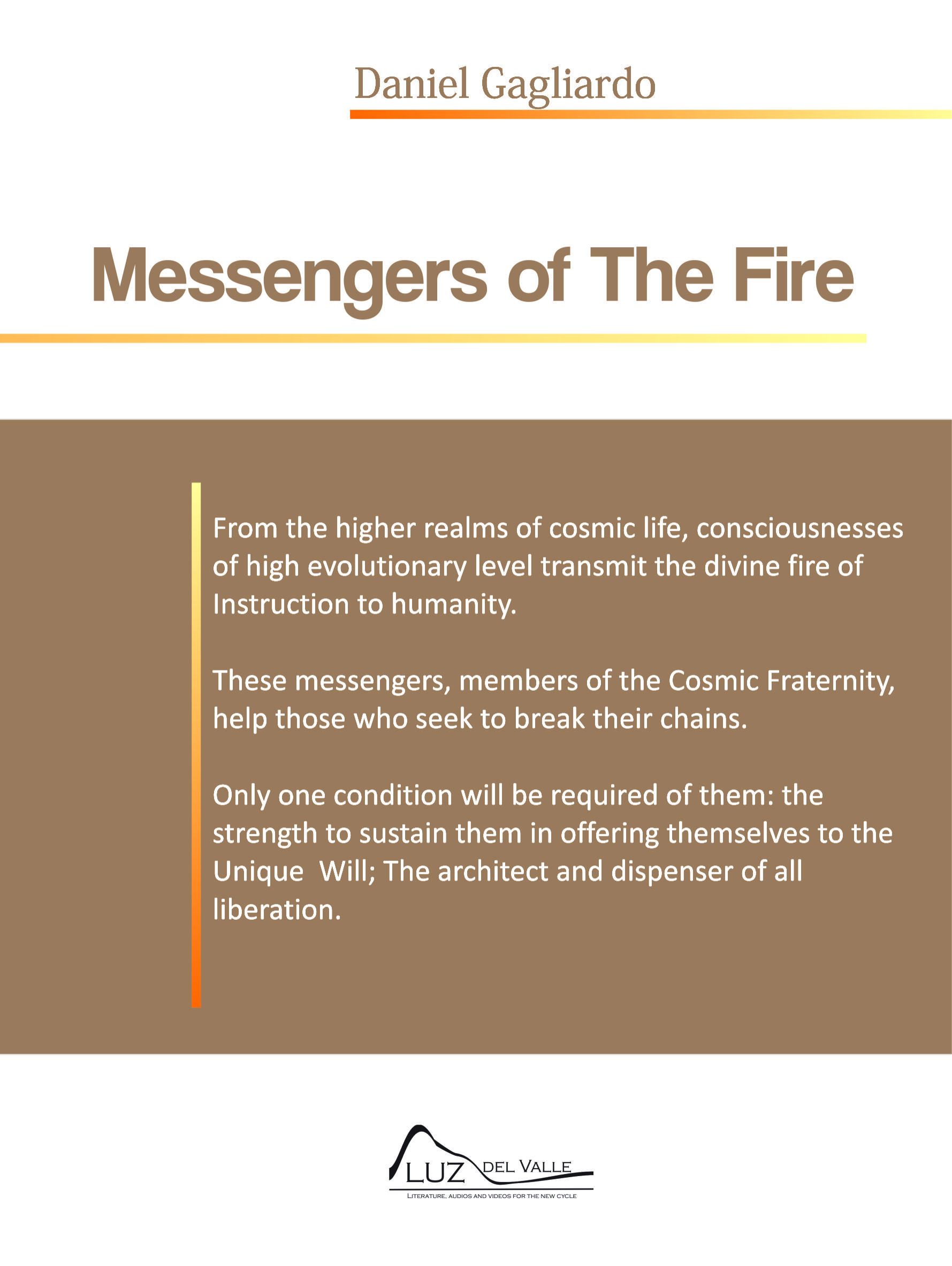 Messengers of the Fire